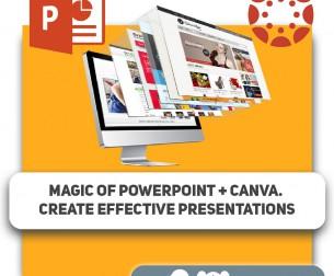 Create effective presentations. Magic of POWERPOINT + Canva.